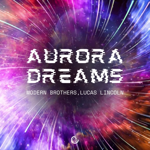 Modern Brothers & Lucas Lincoln - Aurora Dreams [COR0215]